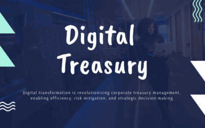 Digital Transformation in Corporate Treasury Management